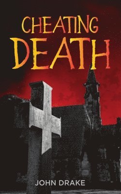 John Drake - Cheating Death, Häftad