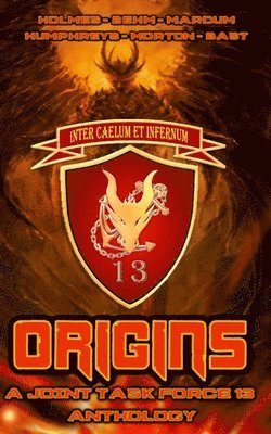 bokomslag Origins: A Joint Task Force 13 Anthology (JTF 13)