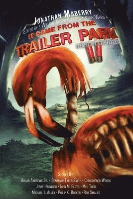 It Came From The Trailer Park 1