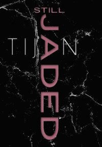 bokomslag Still Jaded (Jaded Series Book 2 Hardcover)