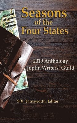 bokomslag Seasons of the Four States: 2019 Anthology Joplin Writers' Guild