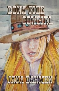 bokomslag Bona Fide Cowgirl