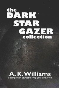 bokomslag The Dark Star Gazer Collection