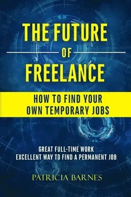 Patricia Barnes - Future of Freelance, Häftad. Tillgänglighet: Lägg i varukorg