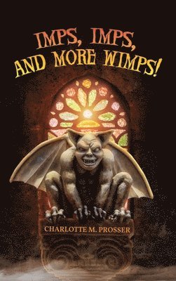 Imps, Imps, and More Whimps!