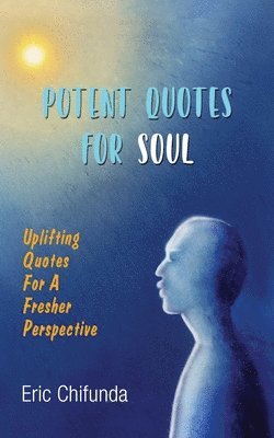 bokomslag Potent Quotes For Soul