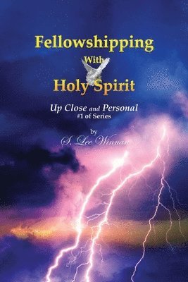 Fellowshipping with Holy Spirit 1