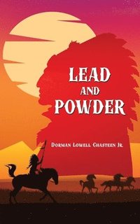 bokomslag Lead and Powder