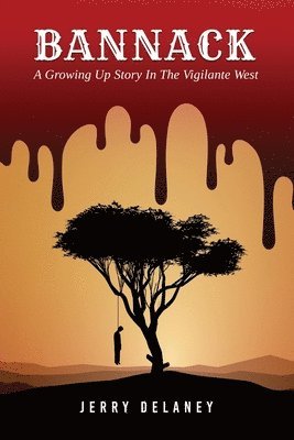 Jerry Delaney - Bannack, Häftad
