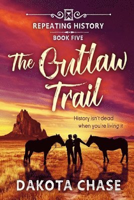 The Outlaw Trail: Book Five 1