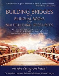 bokomslag Building Bridges with Bilingual Books and Multicultural Resources