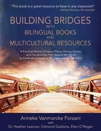 bokomslag Building Bridges with Bilingual Books and Multicultural Resources