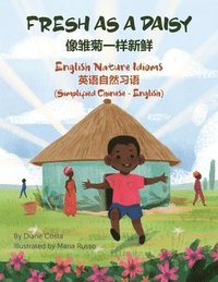 bokomslag Fresh as a Daisy - English Nature Idioms (Simplified Chinese-English)