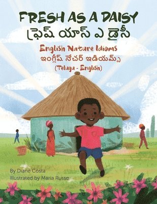Diane Costa - Fresh as a Daisy - English Nature Idioms (Telugu-English), Häftad