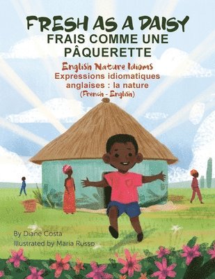 Diane Costa - Fresh as a Daisy - English Nature Idioms (French-English), Häftad