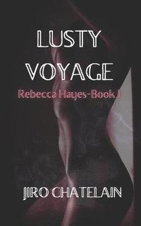 bokomslag Lusty Voyage