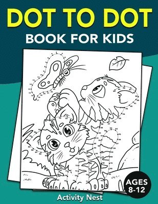 Dot To Dot Book For Kids Ages 8-12 1