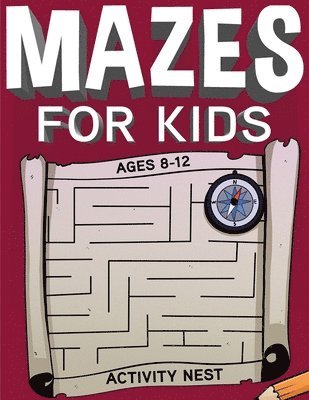 Mazes For Kids Ages 8-12 1