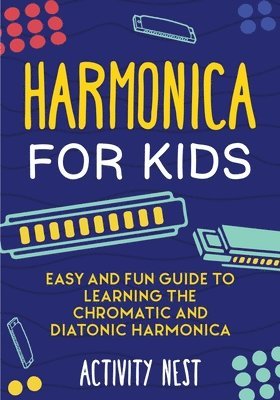 Activity Nest - Harmonica for Kids, Häftad