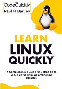 bokomslag Learn Linux Quickly