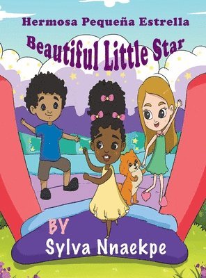 Sylva Nnaekpe - Beautiful Little Star: Hermosa Pequeña Estrella, Inbunden