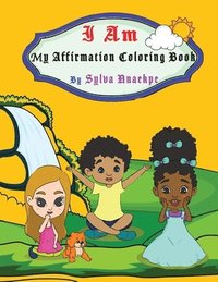 bokomslag I Am: My Affirmation Coloring Book