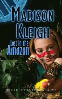 bokomslag Madison Kleigh Lost in the Amazon