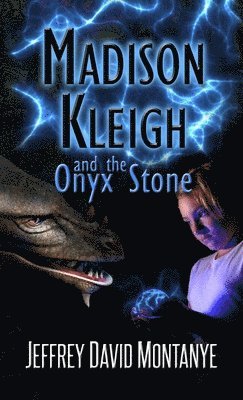 Jeffrey David Montanye - Madison Kleigh and the Onyx Stone pocket edition, Häftad