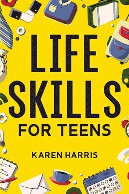 bokomslag Life Skills for Teens