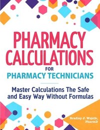 bokomslag Pharmacy Calculations for Pharmacy Technicians