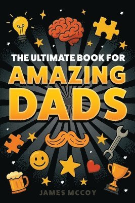 Ultimate Book for Amazing Dads
