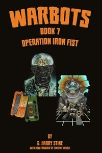 bokomslag Warbots: Book 7 Operation Iron Fist