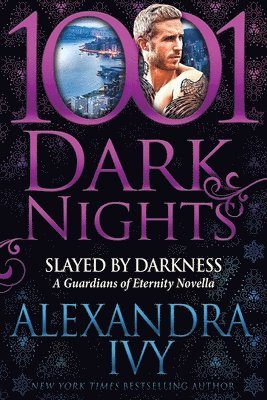 Alexandra Ivy - Slayed by Darkness, Häftad