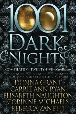 Carrie Ann Ryan, Elisabeth Naughton - 1001 Dark Nights: Compilation Twenty-Five, Häftad