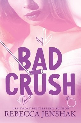 Rebecca Jenshak - Bad Crush, Häftad