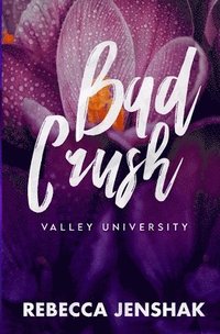 bokomslag Bad Crush - Valley University