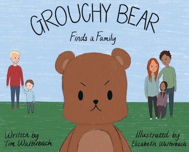 bokomslag Grouchy Bear Finds a Family