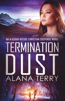 Alana Terry - Termination Dust, Häftad