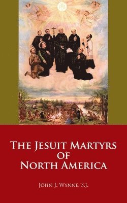 The Jesuit Martyrs of North America 1