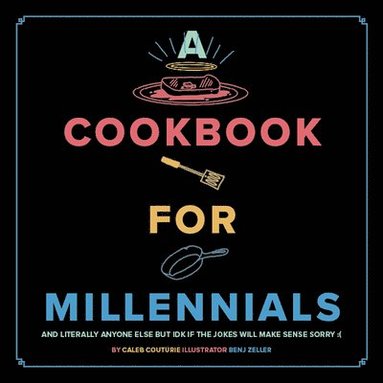 bokomslag A Cookbook for Millennials