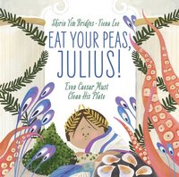 bokomslag Eat Your Peas, Julius!