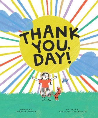 Charlie Hopper - Thank You, Day!, Inbunden