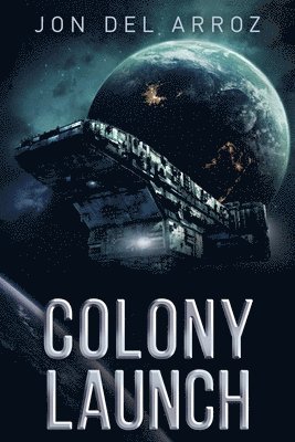 Colony Launch 1