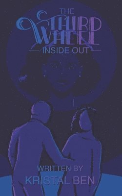 The Third Wheel: Inside Out 1