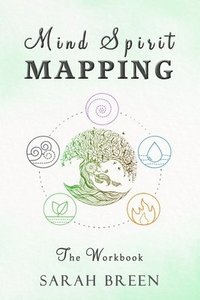 bokomslag Mind Spirit Mapping: The Workbook
