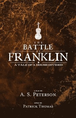 A S Peterson, A. S. Peterson - Battle of Franklin, Häftad