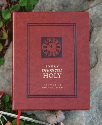 bokomslag Every Moment Holy, Volume II (Hardcover)