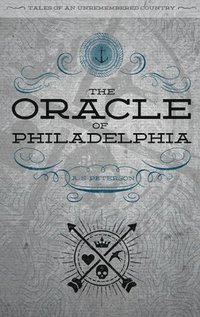 bokomslag The Oracle of Philadelphia