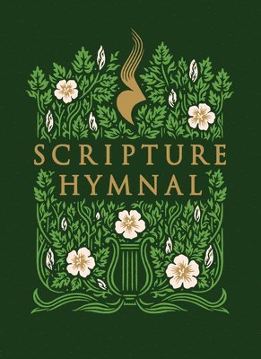 bokomslag The Scripture Hymnal: A Songbook of 100+ Bible Verses Set to Music for Congregational, Family, and Personal Worship (Includes Piano Accompaniment, Qr