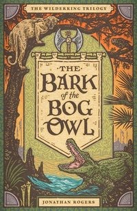 bokomslag The Bark of the Bog Owl